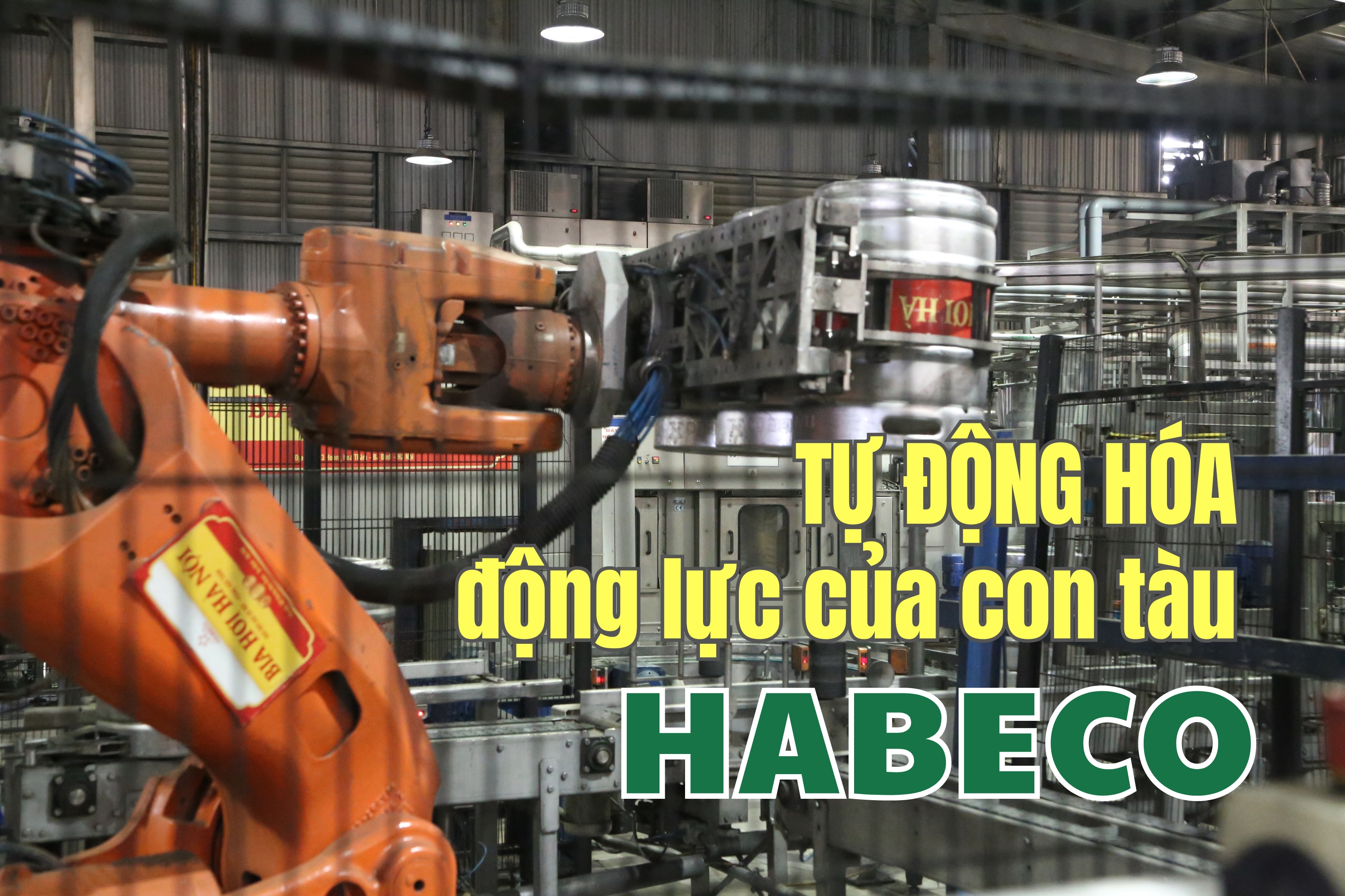 Habeco: Tự động hoá nâng tầm chất lượng bia