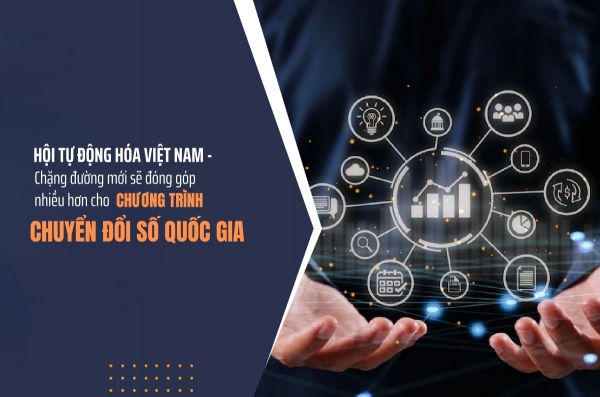 [E-Magazine] Hội Tự Động Hóa Việt Nam - Chặng đường mới sẽ đóng góp nhiều hơn cho Chương trình chuyển đổi số Quốc gia