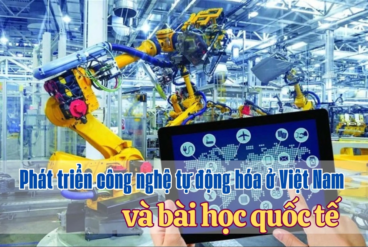 Phát triển công nghệ tự động hóa ở Việt Nam và bài học quốc tế