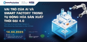 Sắp diễn ra hội thảo Vai trò của AI và Smart factory trong tự động hóa sản xuất thời đại 4.0
