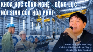 [E-Magazine] Khoa học công nghệ – động lực nội sinh của Hòa Phát