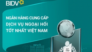 BIDV - Ngân hàng cung cấp dịch vụ ngoại hối tốt nhất Việt Nam