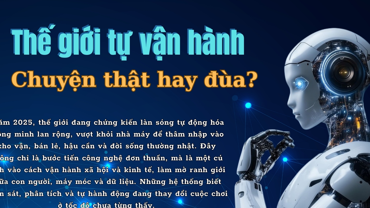 [E-Magazine] Thế giới tự vận hành, chuyện thật hay đùa?