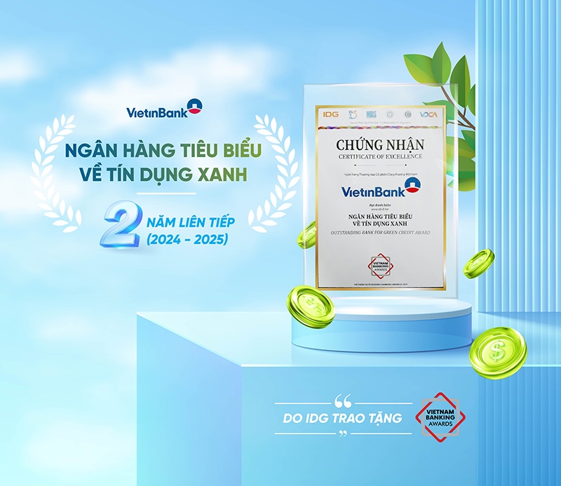 VietinBank 2 năm liên tiếp là “Ngân hàng tiêu biểu về Tín dụng Xanh”