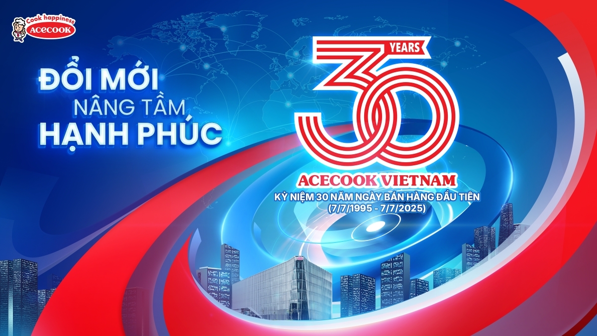 Acecook Việt Nam: 30 năm kiến tạo hạnh phúc, khát vọng vươn tầm thế giới