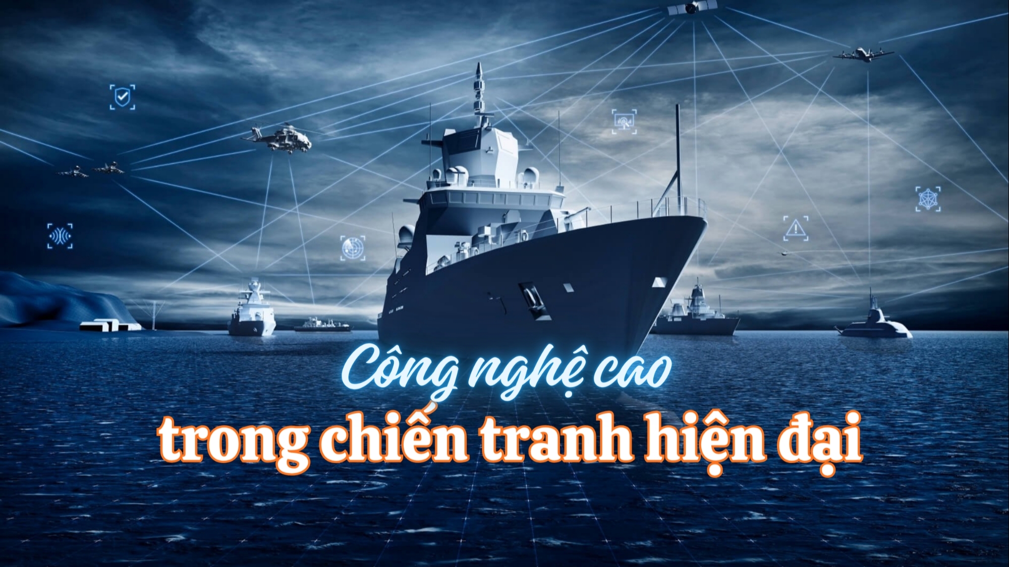 [E-Magazine] Công nghệ cao trong chiến tranh hiện đại