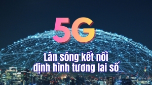 [E-Magazine] 5G - Làn sóng kết nối định hình tương lai số