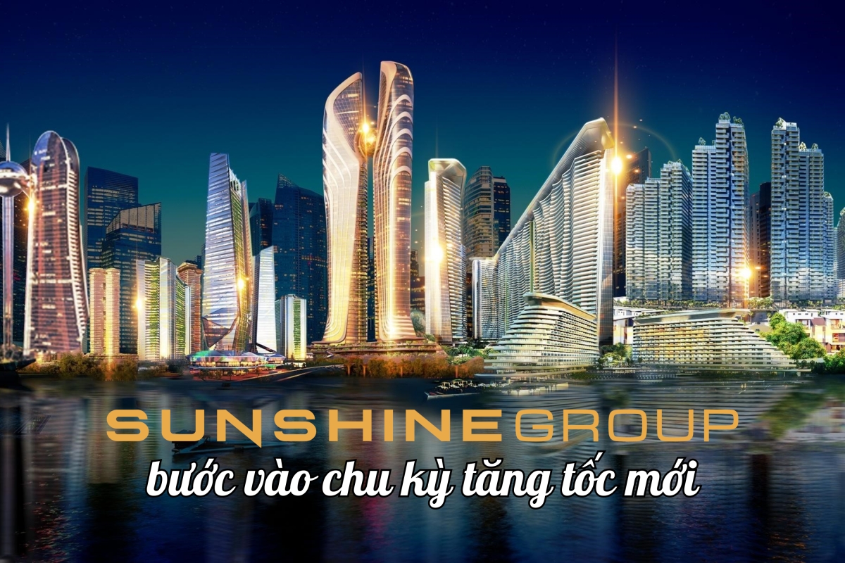 Sunshine Group bước vào chu kỳ tăng tốc mới