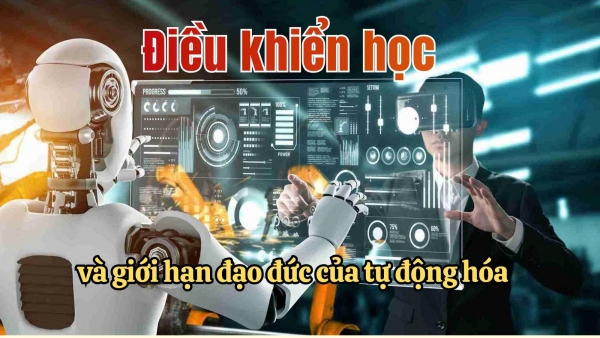 [E-Magazine] Điều khiển học và giới hạn đạo đức của tự động hóa