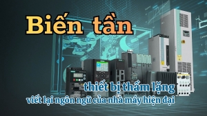 [E-Magazine] Biến tần - thiết bị thầm lặng viết lại ngôn ngữ của nhà máy hiện đại