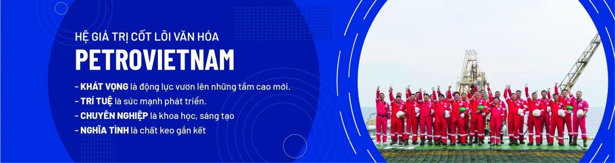 Văn hóa Petrovietnam - sức mạnh mềm trong kỷ nguyên năng lượng mới