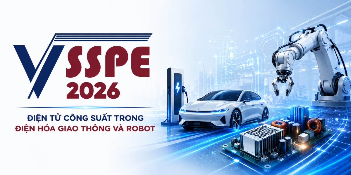 VSSPE 2026: Trường hè Điện tử công suất trở lại với chủ đề nóng về xe điện và robot