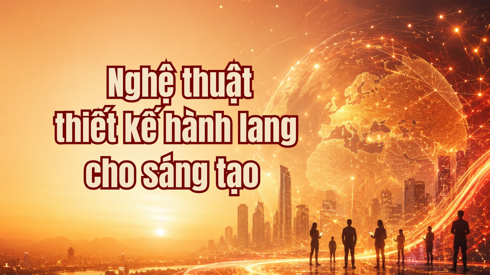 [E-Magazine] Nghệ thuật thiết kế hành lang cho sáng tạo