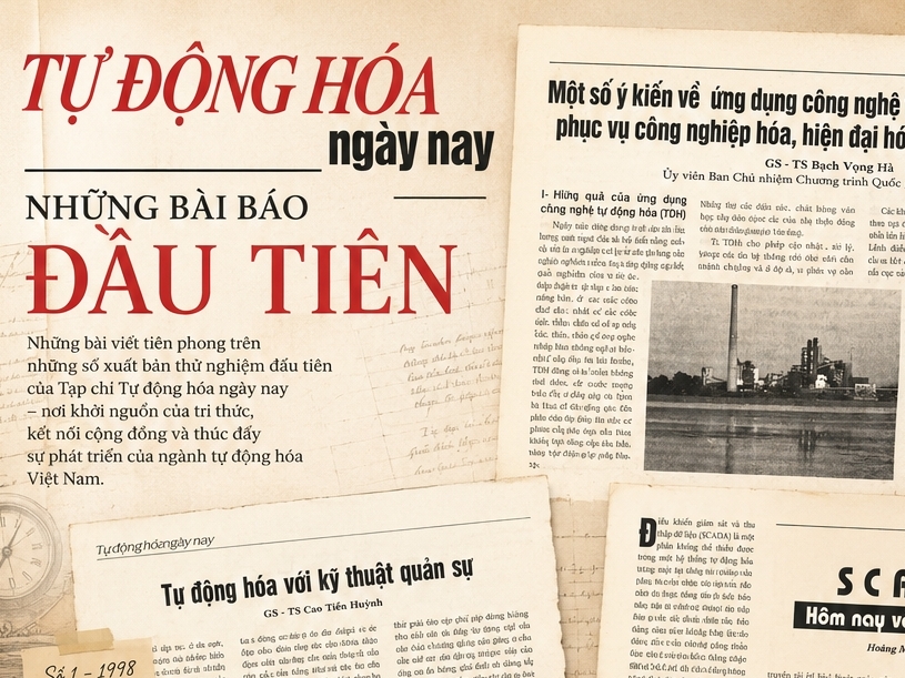 Tự động hóa Ngày nay: 25 năm lan tỏa tri thức công nghệ