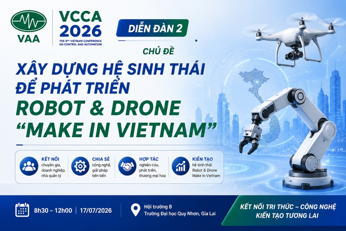 Xây dựng hệ sinh thái Robot & Drone Make in Vietnam: trọng tâm Diễn đàn số 2 tại VCCA 2026