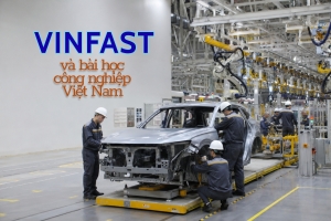 Kỳ 5: VinFast và bài học công nghiệp Việt Nam