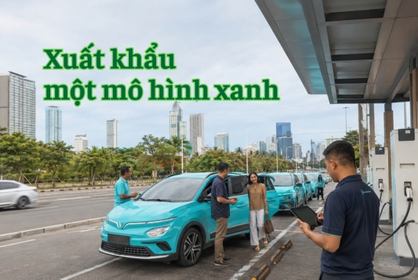 Kỳ 9: Xuất khẩu một mô hình xanh