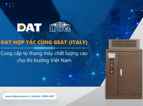 DAT hợp tác cùng GEAT (Italy) cung cấp tủ thang máy chất lượng cao