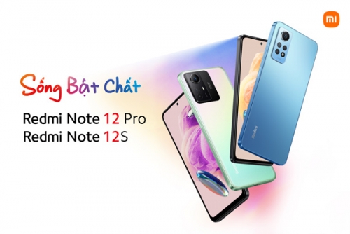 Redmi Note 12S và Redmi Note 12 Pro chính thức ra mắt tại Việt Nam