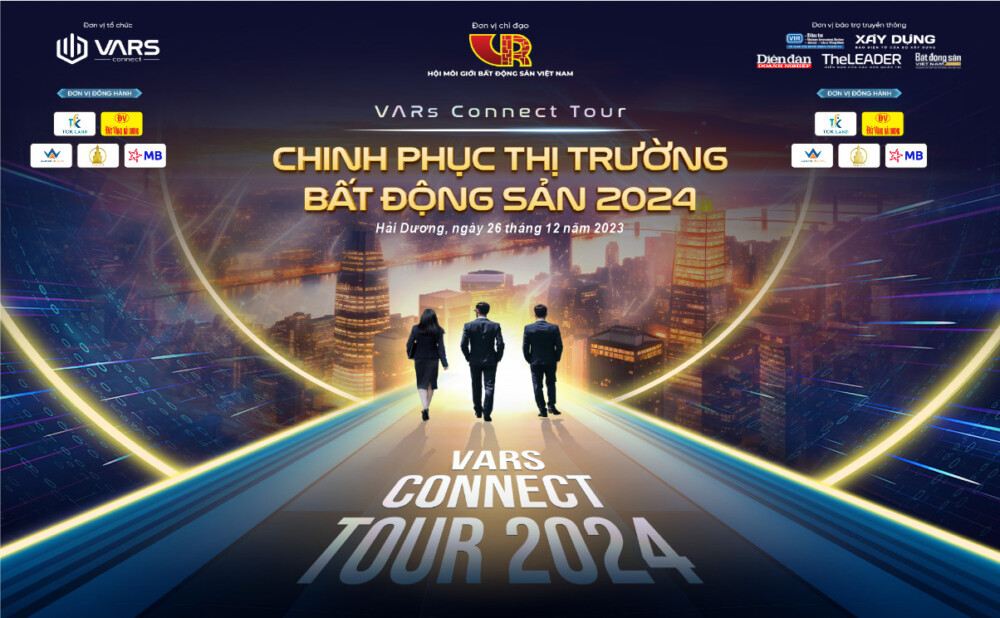 vars connect tour hai duong dong hanh cung moi gioi bat dong san chinh phuc thi truong bat dong san 2024