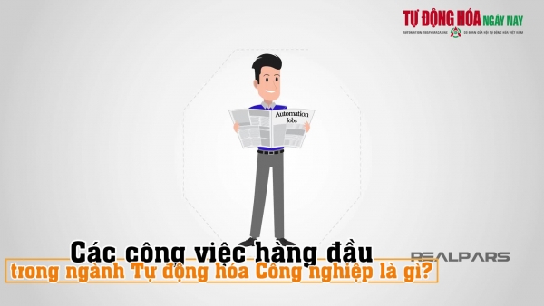 Những công việc hàng đầu trong ngành Tự động hóa Công nghiệp là gì? (Phần 1)